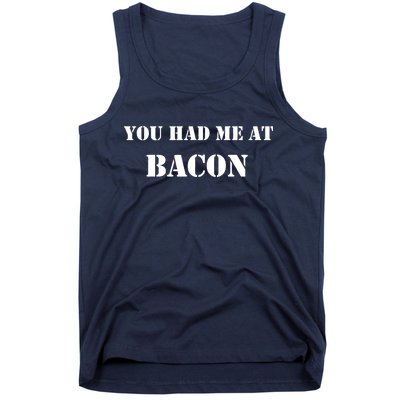 You Had Me At Bacon Tank Top