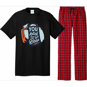 You Had Me At Beer Pajama Set