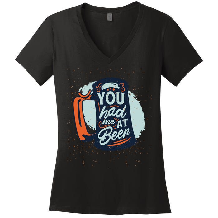 You Had Me At Beer Women's V-Neck T-Shirt