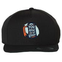 You Had Me At Beer Wool Snapback Cap