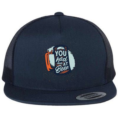 You Had Me At Beer Flat Bill Trucker Hat