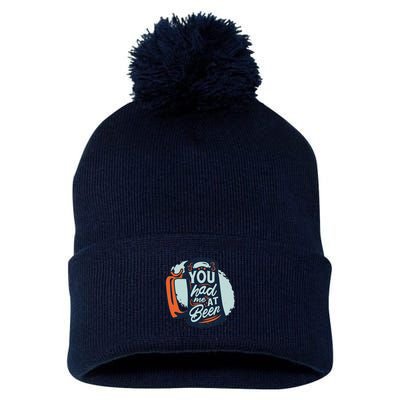 You Had Me At Beer Pom Pom 12in Knit Beanie