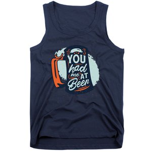 You Had Me At Beer Tank Top