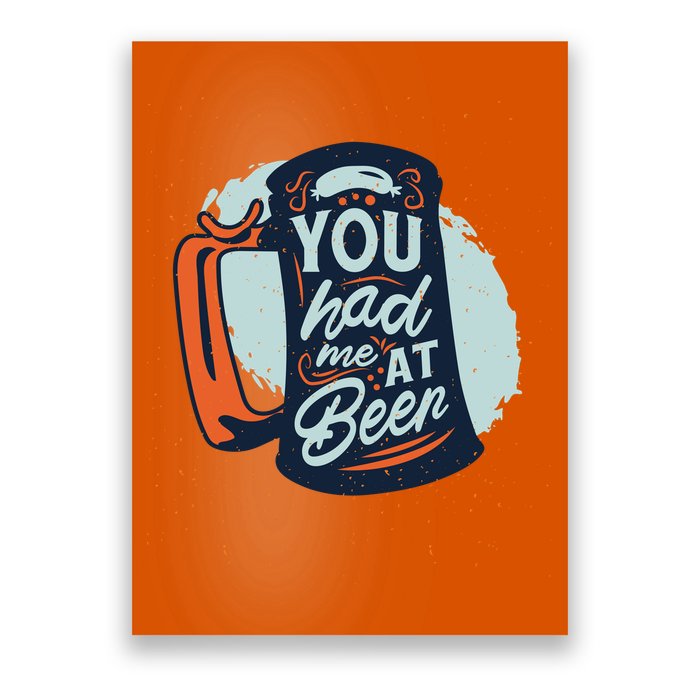 You Had Me At Beer Poster