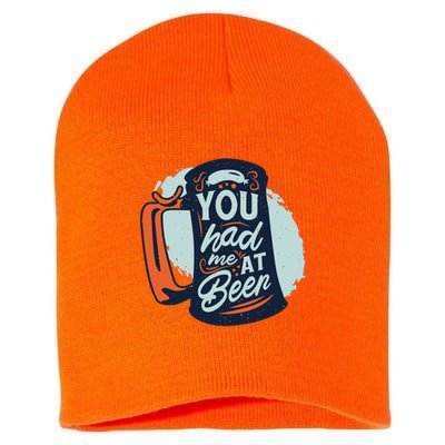 You Had Me At Beer Short Acrylic Beanie