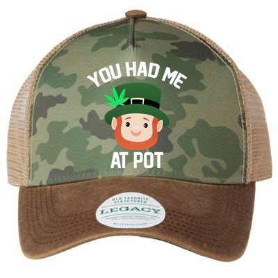 You Had Me At Pot Funny St Patricks Day Weed Legacy Tie Dye Trucker Hat