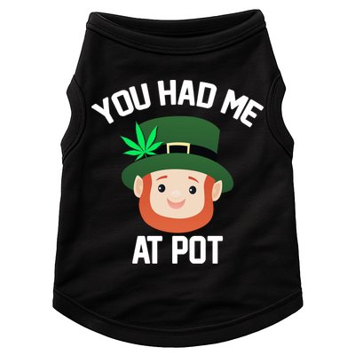 You Had Me At Pot Funny St Patricks Day Weed Doggie Tank