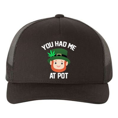 You Had Me At Pot Funny St Patricks Day Weed Yupoong Adult 5-Panel Trucker Hat