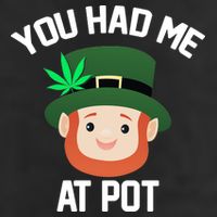 You Had Me At Pot Funny St Patricks Day Weed Adult Drive Performance Visor