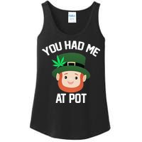 You Had Me At Pot Funny St Patricks Day Weed Ladies Essential Tank