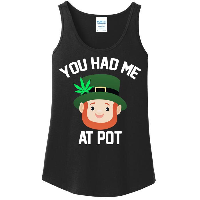 You Had Me At Pot Funny St Patricks Day Weed Ladies Essential Tank