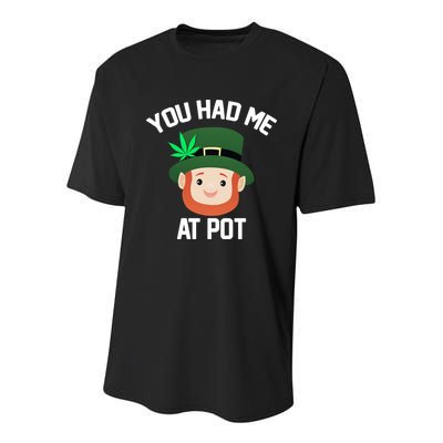 You Had Me At Pot Funny St Patricks Day Weed Youth Performance Sprint T-Shirt