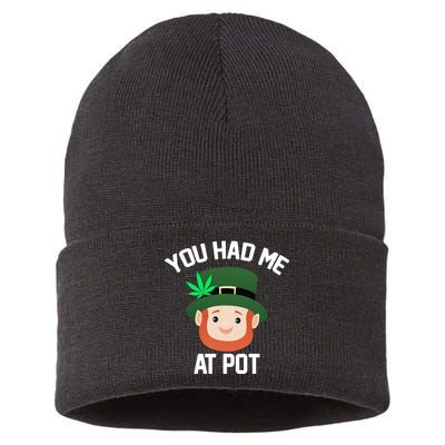 You Had Me At Pot Funny St Patricks Day Weed Sustainable Knit Beanie