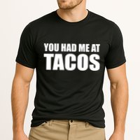 You Had Me At Tacos Performance Shirt