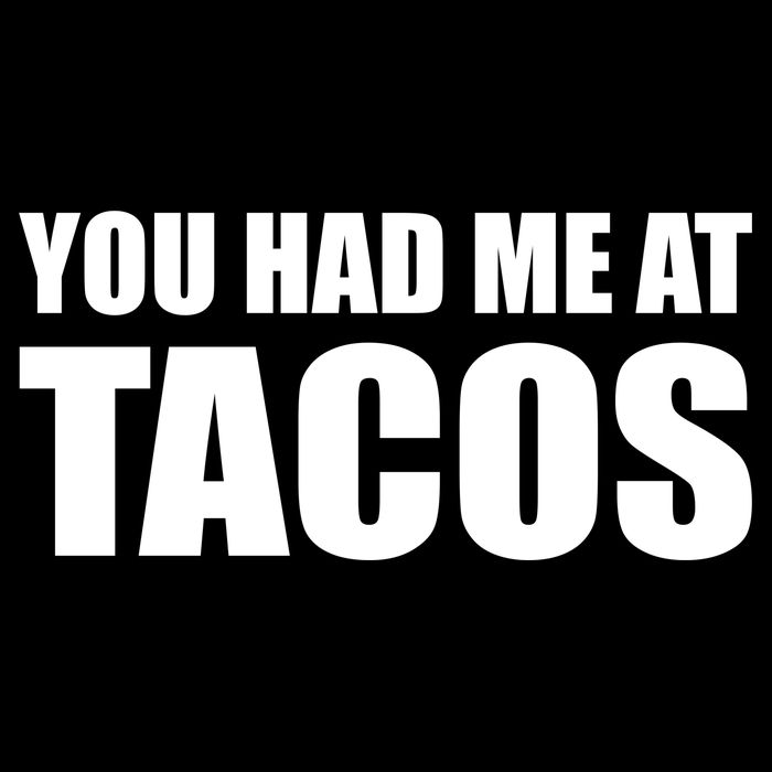 You Had Me At Tacos Impact Tech Backpack