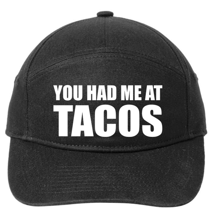 You Had Me At Tacos 7-Panel Snapback Hat