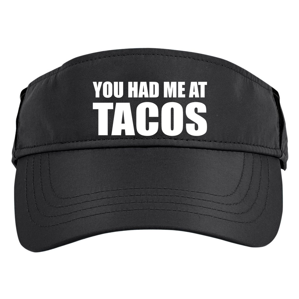 You Had Me At Tacos Adult Drive Performance Visor