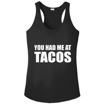 You Had Me At Tacos Ladies PosiCharge Competitor Racerback Tank