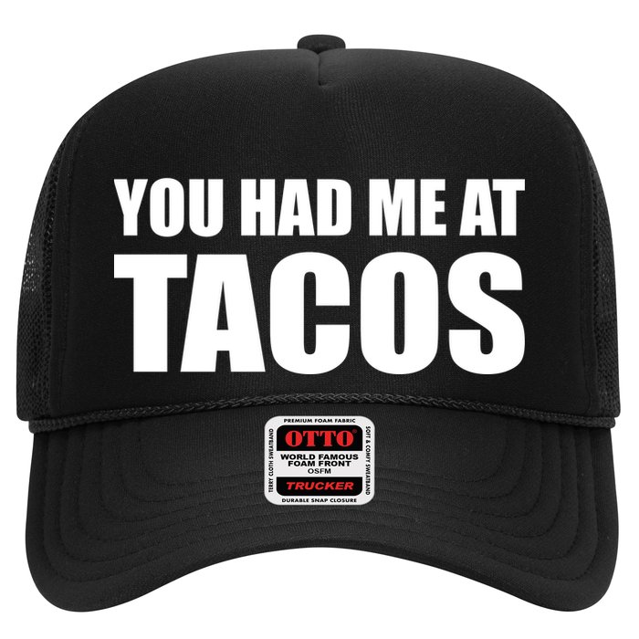 You Had Me At Tacos Trucker Hat