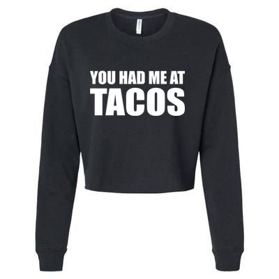 You Had Me At Tacos Cropped Pullover Crew