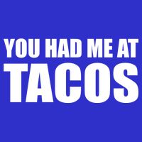 You Had Me At Tacos 16 in Basic Backpack