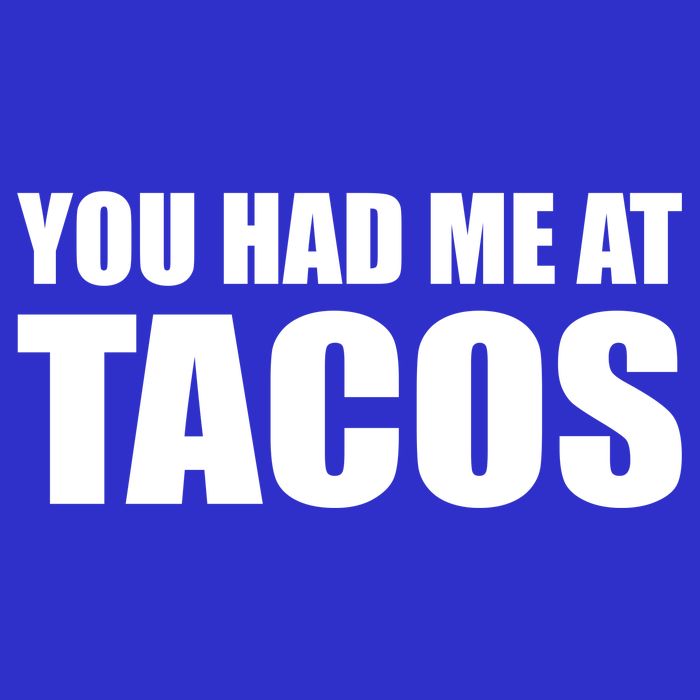 You Had Me At Tacos 16 in Basic Backpack