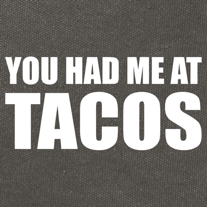 You Had Me At Tacos Cotton Canvas Backpack