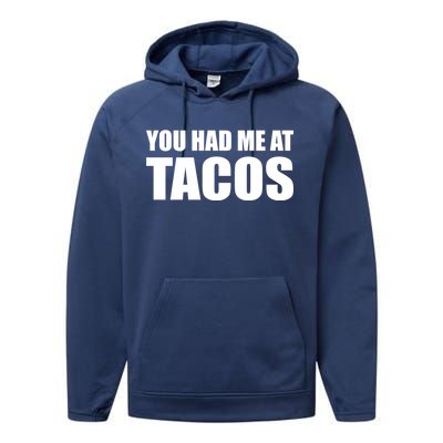 You Had Me At Tacos Performance Fleece Hoodie