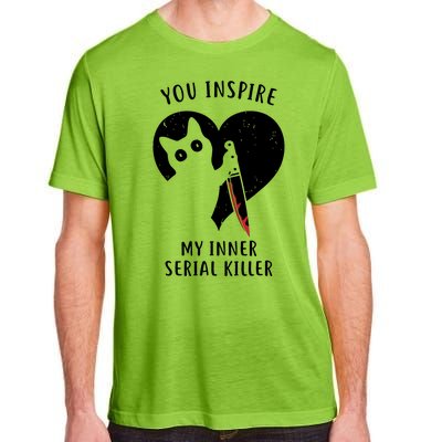 You Inspire My Inner Serial Killer Funny Cat Adult ChromaSoft Performance T-Shirt