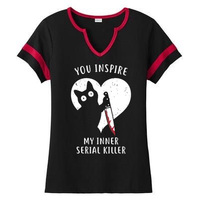 You Inspire My Inner Serial Killer Funny Cat Ladies Halftime Notch Neck Tee