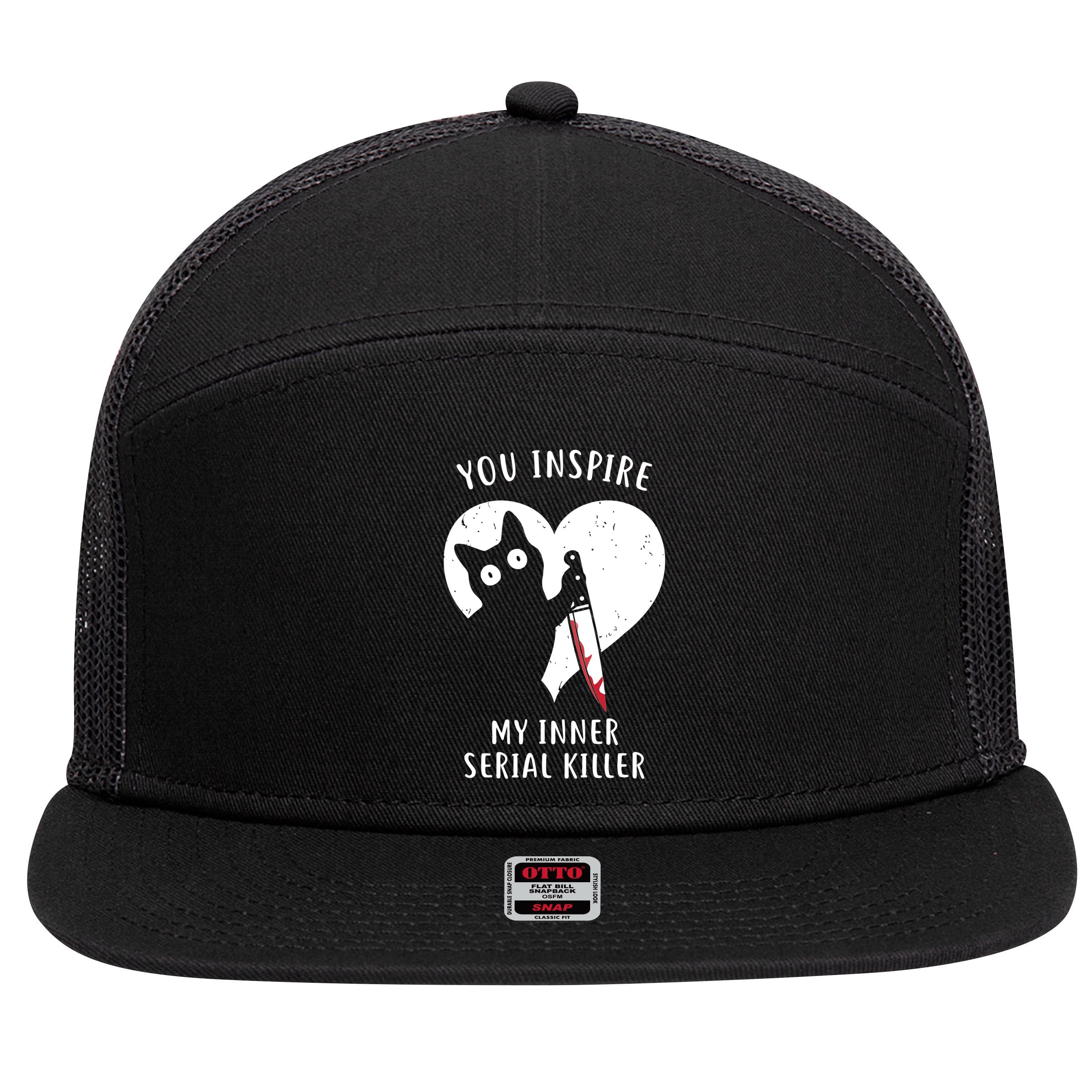 You Inspire My Inner Serial Killer Funny Cat 7 Panel Mesh Trucker Snapback Hat