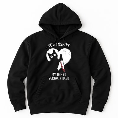 You Inspire My Inner Serial Killer Funny Cat Hoodie