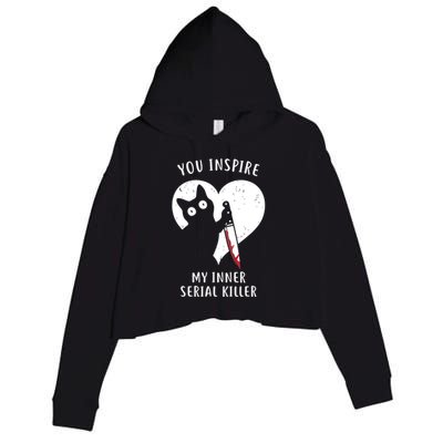 You Inspire My Inner Serial Killer Funny Cat Crop Fleece Hoodie
