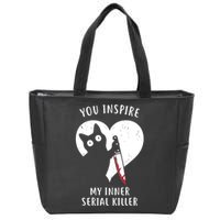 You Inspire My Inner Serial Killer Funny Cat Zip Tote Bag