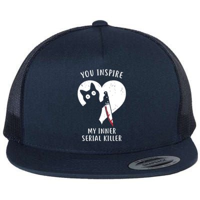 You Inspire My Inner Serial Killer Funny Cat Flat Bill Trucker Hat