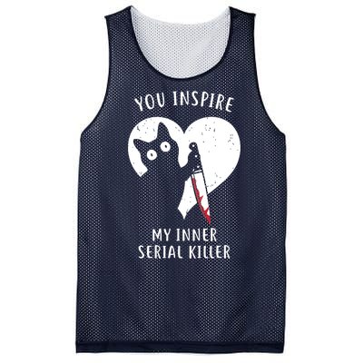 You Inspire My Inner Serial Killer Funny Cat Mesh Reversible Basketball Jersey Tank