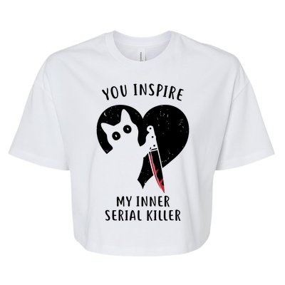 You Inspire My Inner Serial Killer Funny Cat Bella+Canvas Jersey Crop Tee