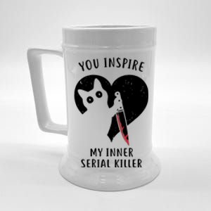 You Inspire My Inner Serial Killer Funny Cat Beer Stein