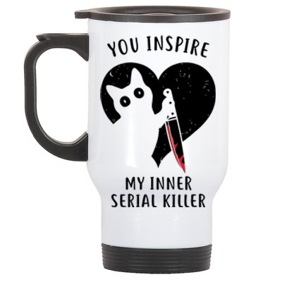 You Inspire My Inner Serial Killer Funny Cat Stainless Steel Travel Mug