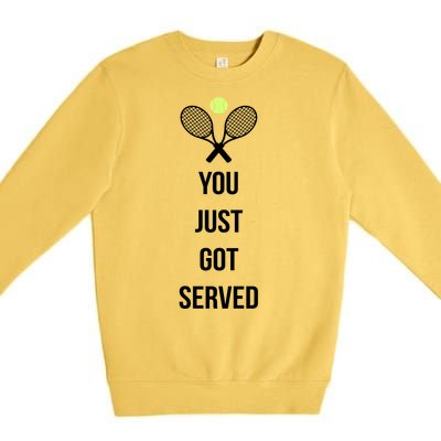 You Just Got Served Premium Crewneck Sweatshirt