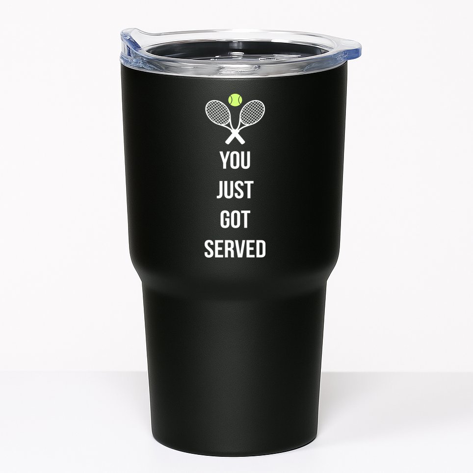 You Just Got Served Tumbler