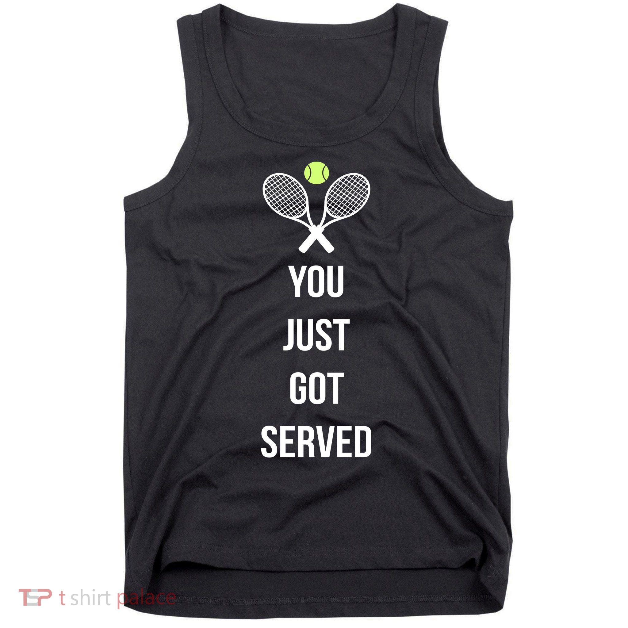 You Just Got Served Tank Top