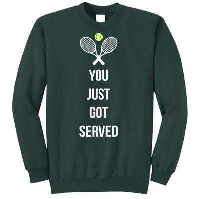 You Just Got Served Sweatshirt