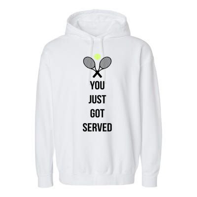 You Just Got Served Garment-Dyed Fleece Hoodie