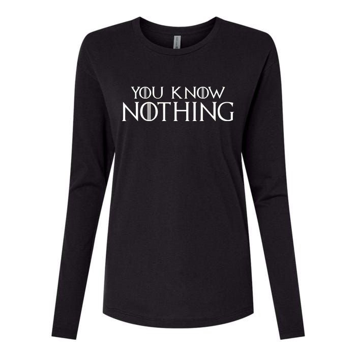 You Know Nothing Womens Cotton Relaxed Long Sleeve T-Shirt