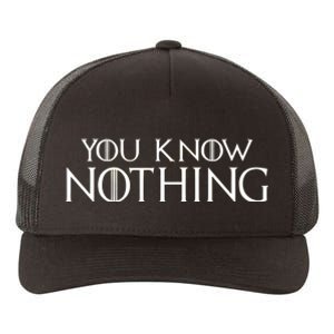 You Know Nothing Yupoong Adult 5-Panel Trucker Hat