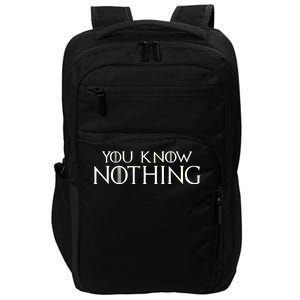 You Know Nothing Impact Tech Backpack