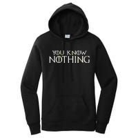 You Know Nothing Women's Pullover Hoodie