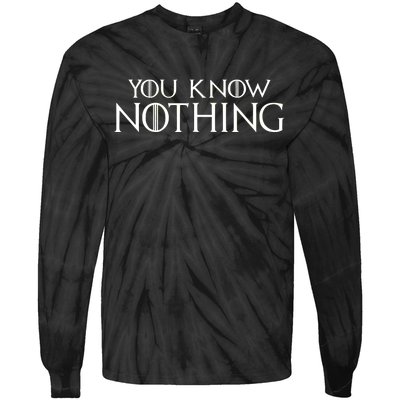 You Know Nothing Tie-Dye Long Sleeve Shirt