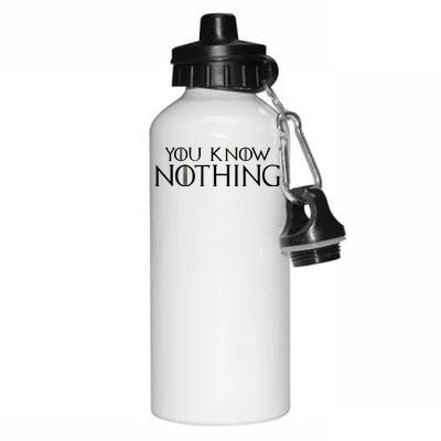 You Know Nothing Aluminum Water Bottle